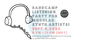 Modular Synth Artists on Bandcamp Listening Party - Sept 2020 @ Online